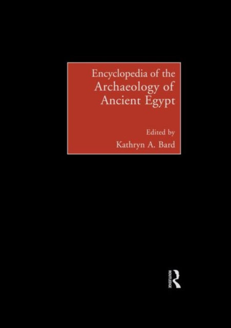 Book cover of: Encyclopedia of the Archaeology of Ancient Egypt