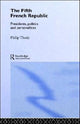 Book cover of: Fifth French Republic: Presidents, Politics and Personalities. By: Philip Malcolm Waller Thody