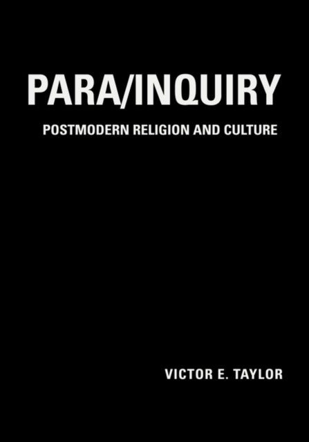 Book cover of: Para/Inquiry. By: Victor E Taylor
