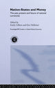 Book cover of: Nation-States and Money. By: Emily Gilbert