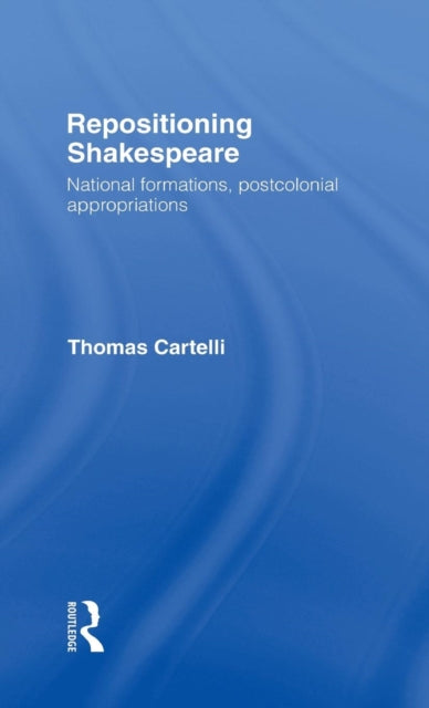 Book cover of: Repositioning Shakespeare