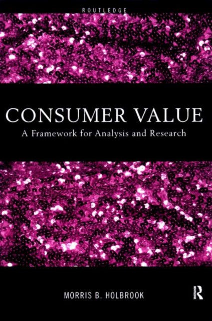 Book cover of: Consumer Value. By: M. Holbrook