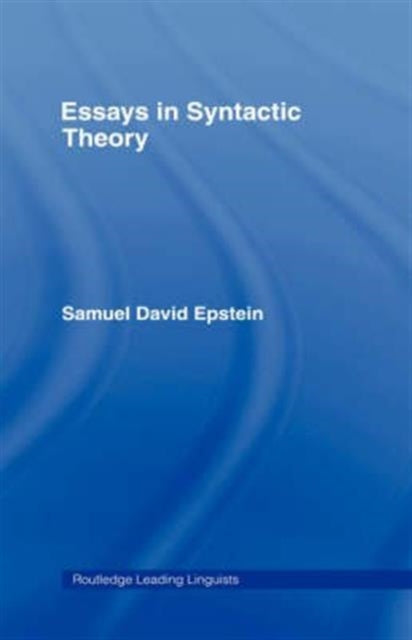 Book cover of: Essays in Syntactic Theory