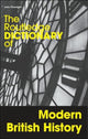Book cover of: Routledge Dictionary of Modern British History