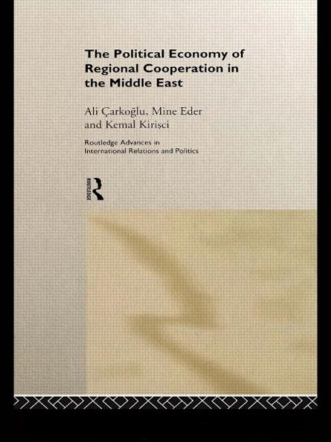 Book cover of: Political Economy of Regional Cooperation in the Middle East