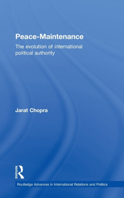 Book cover of: Peace Maintenance. By: Jarat Chopra