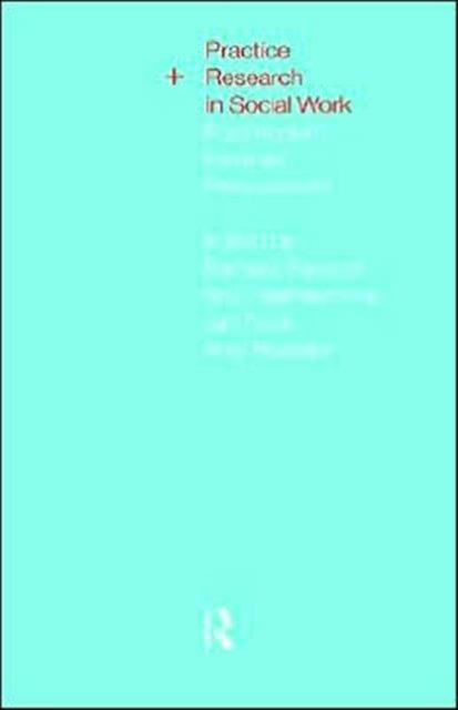 Book cover of: Practice and Research in Social Work. By: B. Fawcett
