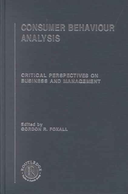 Book cover of: Consumer Behaviour Analysis. By: Gordon Foxall