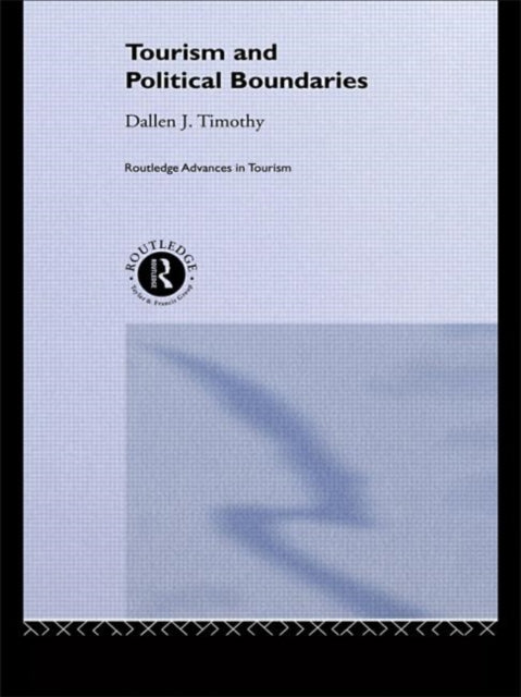 Book cover of: Tourism and Political Boundaries