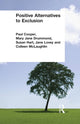 Book cover of: Positive Alternatives to Exclusion. By: Paul Cooper