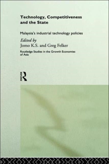 Book cover of: Technology, Competitiveness and the State. By: Greg Felker