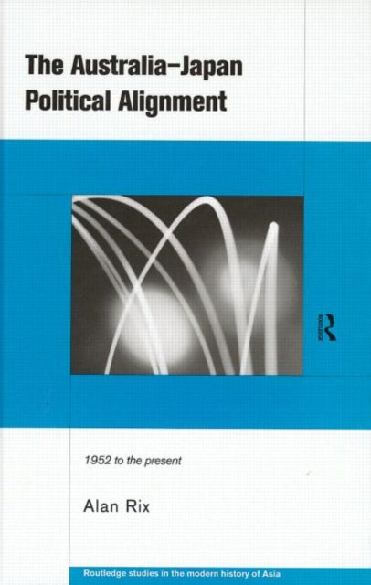 Book cover of: Australia-Japan Political Alignment