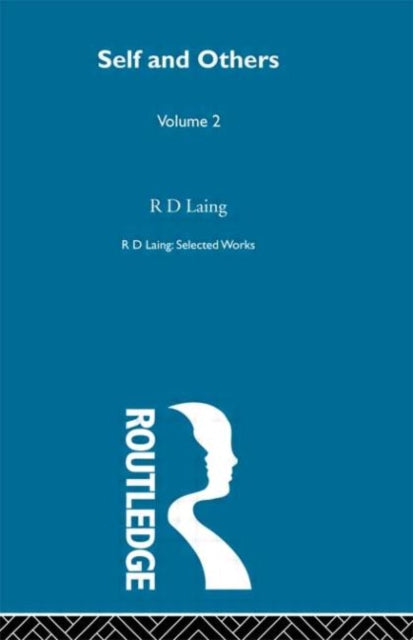 Book cover of: Self and Others: Selected Works of R D Laing Vol 2. By: R. D. Laing