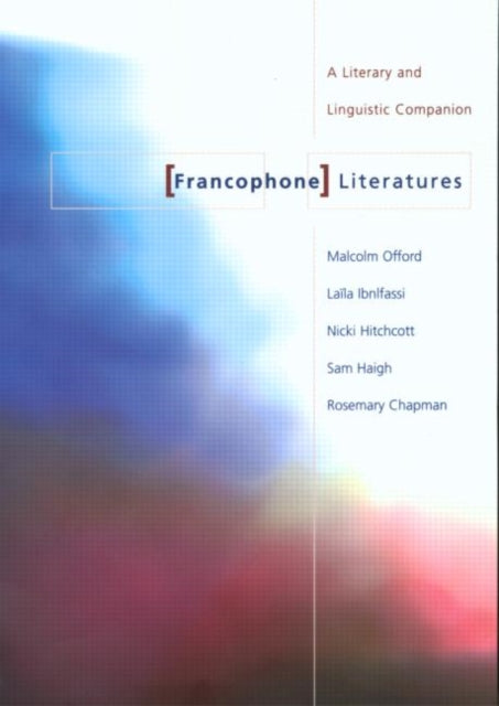 Book cover of: Francophone Literatures. By: Rosemar Chapman