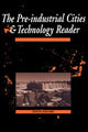 Book cover of: Pre-Industrial Cities and Technology Reader. By: Colin Chant