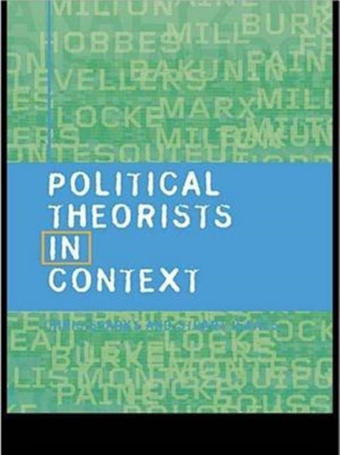 Book cover of: Political Theorists in Context