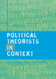 Book cover of: Political Theorists in Context