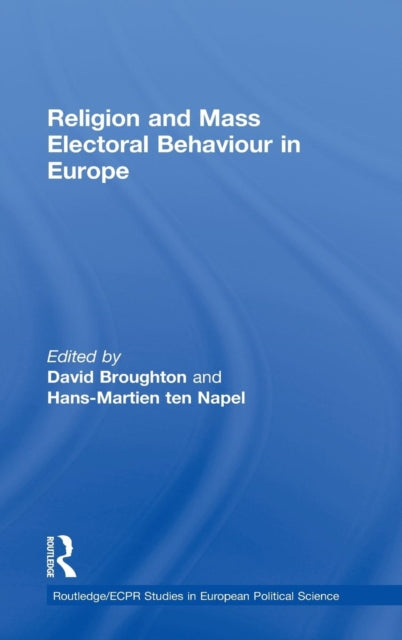 Book cover of: Religion and Mass Electoral Behaviour in Europe. By: D. Broughton
