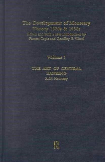 Book cover of: Development of Monetary Theory in the 1920s and 1930s. By: Geoffrey Wood
