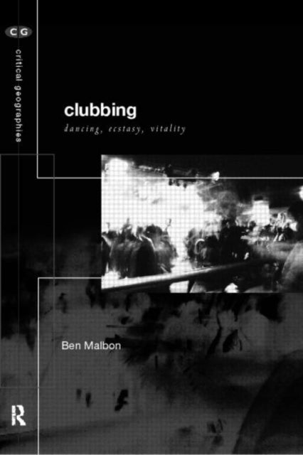 Book cover of: Clubbing. By: Ben Malbon