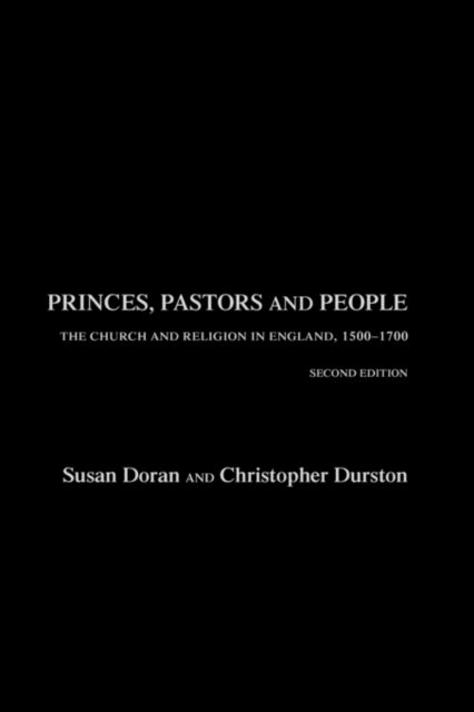 Book cover of: Princes, Pastors and People. By: Susan Doran