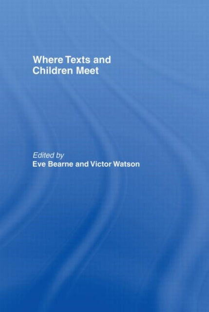 Book cover of: Where Texts and Children Meet