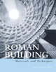 Book cover of: Roman Building. By: Jean-Pierr Adam