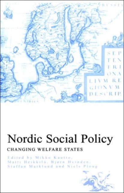 Book cover of: Nordic Social Policy. By: Mikko Kautto