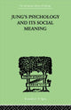 Book cover of: Jung's Psychology and its Social Meaning. By: Ira Progoff