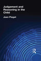 Book cover of: Judgement and Reasoning in the Child. By: Jean Piaget