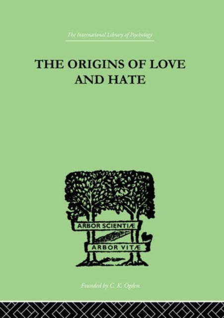 Book cover of: Origins Of Love And Hate. By: Ian D. Suttie