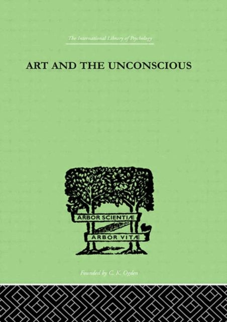 Book cover of: Art And The Unconscious. By: John MacCaig Thorburn