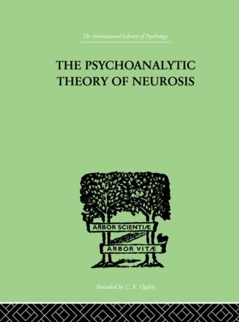 Book cover of: Psychoanalytic Theory Of Neurosis. By: Otto Fenichel