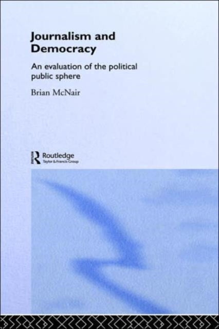 Book cover of: Journalism and Democracy