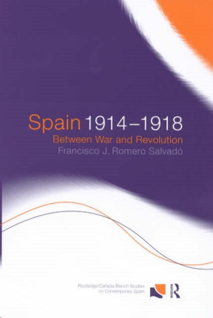 Book cover of: Spain 1914-1918