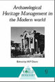 Book cover of: Archaeological Heritage Management in the Modern World. By: Henry Cleere