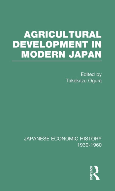 Book cover of: Agricult Dev Modern Japan V 6. By: T. Ogura