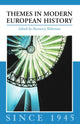 Book cover of: Themes in Modern European History since 1945. By: R. Wakeman