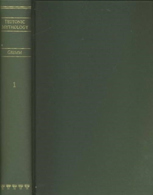 Book cover of: Teutonic Mythology 1880-88. By: Brothers Grimm