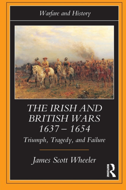 Book cover of: Irish and British Wars, 1637-1654