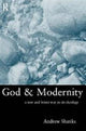 Book cover of: God and Modernity. By: Andrew Shanks