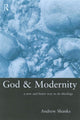 Book cover of: God and Modernity. By: Andrew Shanks