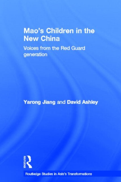 Book cover of: Mao's Children in the New China. By: David Ashley