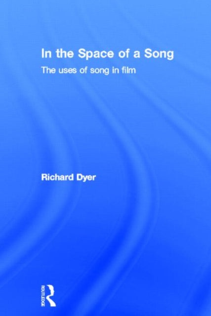 Book cover of: In The Space Of A Song. By: Richard Dyer