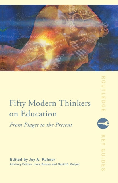 Book cover of: Fifty Modern Thinkers on Education. By: Joy A. Palmer