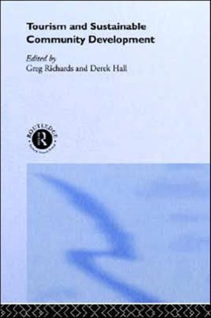 Book cover of: Tourism and Sustainable Community Development