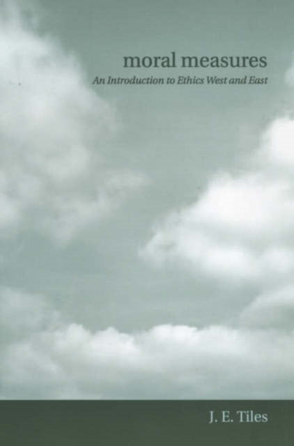 Book cover of: Moral Measures. By: James Tiles