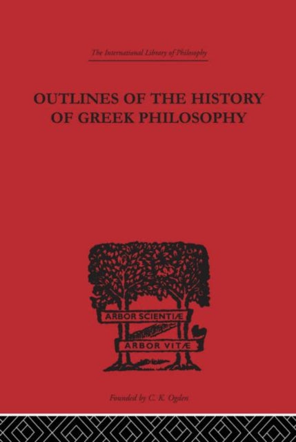 Book cover of: Outlines of the History of Greek Philosophy. By: Eduard Zeller