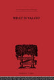 Book cover of: What is Value?. By: Everett W. Hall