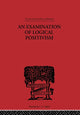 Book cover of: Examination of Logical Positivism. By: Julius Weinberg